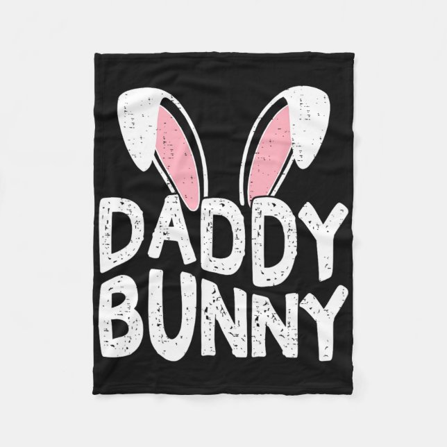 Daddy Bunny Ears Easter Family Matching Dad Father Fleece Blanket (Front)