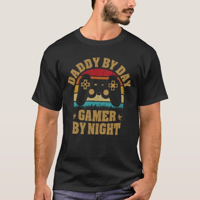 Daddy By Day Gamer By Night Funny Dad Jokes Gaming T-Shirt (Front)