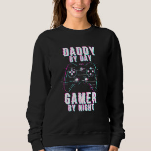 Daddy By Day Gamer By Night Game New Father Baby Sweatshirt