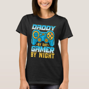 Daddy by Day Gamer by Night  Video Games  Dad Gami T-Shirt