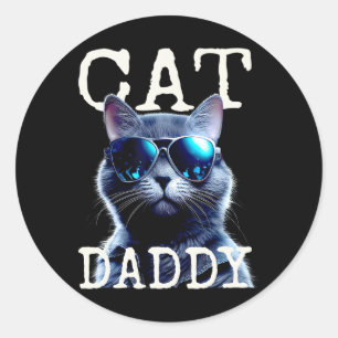 Daddy Cats Dad Father Tomcat Daddy Fathers Day Cat Classic Round Sticker