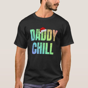 Daddy Chill Funny Viral Tik Trending Meme Distress T-Shirt