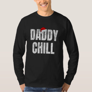 Daddy Chill Funny Viral Tik Trending Meme Distress T-Shirt
