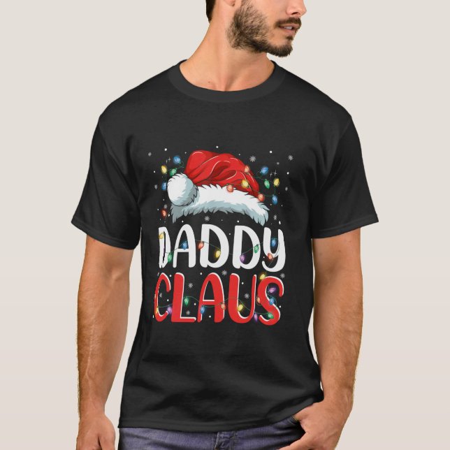 Daddy Claus Christmas Lights Pajama Family Matchin T-Shirt (Front)