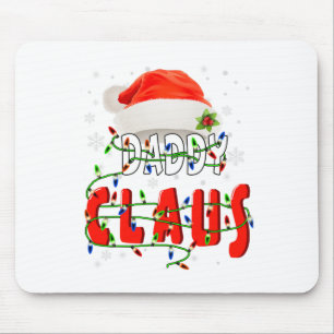 Daddy Claus Christmas Pajama Family Matching Xmas  Mouse Pad