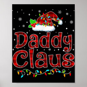Daddy Claus Christmas Pajama Matching Family Xmas Poster