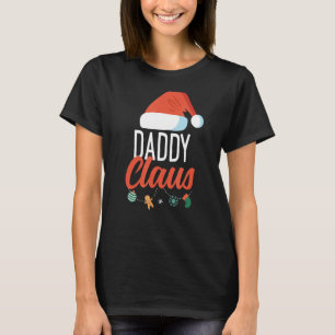 Daddy Claus Funny Family Christmas Couples Dad San T-Shirt