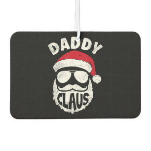 Daddy Claus Santa Claus Funny Christmas Matching P Car Air Freshener
