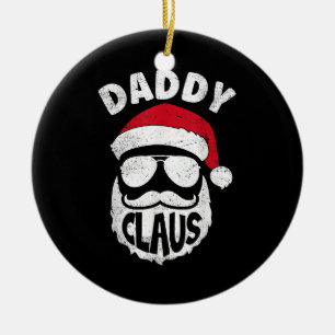 Daddy Claus Santa Claus Funny Christmas Matching P Ceramic Tree Decoration