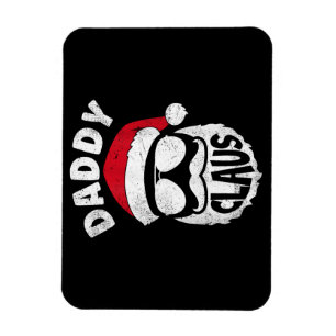 Daddy Claus Santa Claus Funny Christmas Matching P Magnet