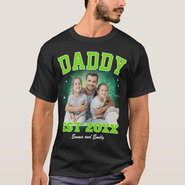 Daddy Custom Photo Bootleg Rap Father's Day T-Shirt (Front)