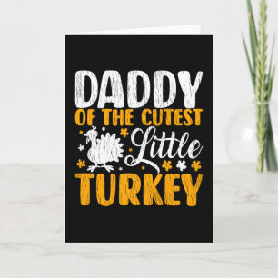 Daddy Cutest Turkey Kids Matching Thanksgiving Dad Card