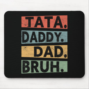Daddy Dad Bruh Fathers Day Vintage Funny Dad Mouse Pad