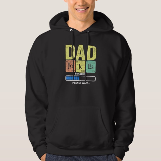 Daddy Dad Jokes Loading Periodically  2 Hoodie (Front)