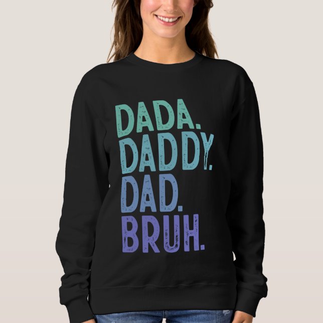 Daddy Daddy Dada Daddy Dad Bruh Shirt Papa Cute Fa (Front)
