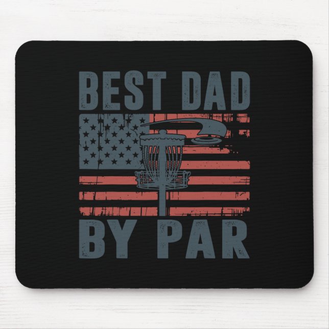 Daddy Disc Golf Best Dad By Par American Flag Us F Mouse Pad (Front)