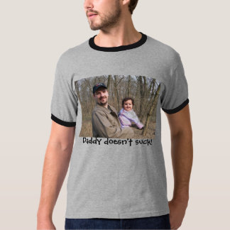 Daddy doesn't suck! T-Shirt