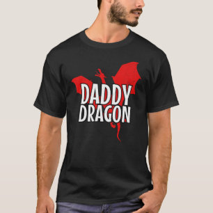 Daddy Dragon Mythical Legendary Creature Father's T-Shirt