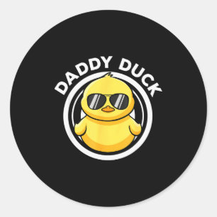 Daddy Duck Dad I Love Ducks Family Lover Funny Rub Classic Round Sticker