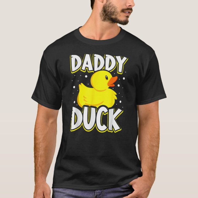 Daddy Duck Rubber Duck Dad T-Shirt (Front)