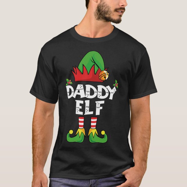 Daddy Elf Matching Family Christmas Party Pajama  T-Shirt (Front)