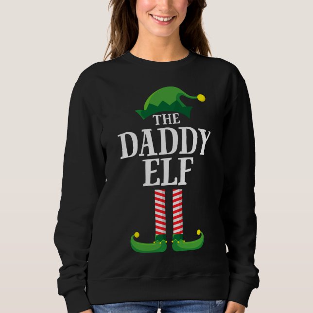 Daddy Elf Matching Family Group Christmas Party Sweatshirt (Front)