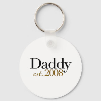 Daddy Est 2008 Key Ring