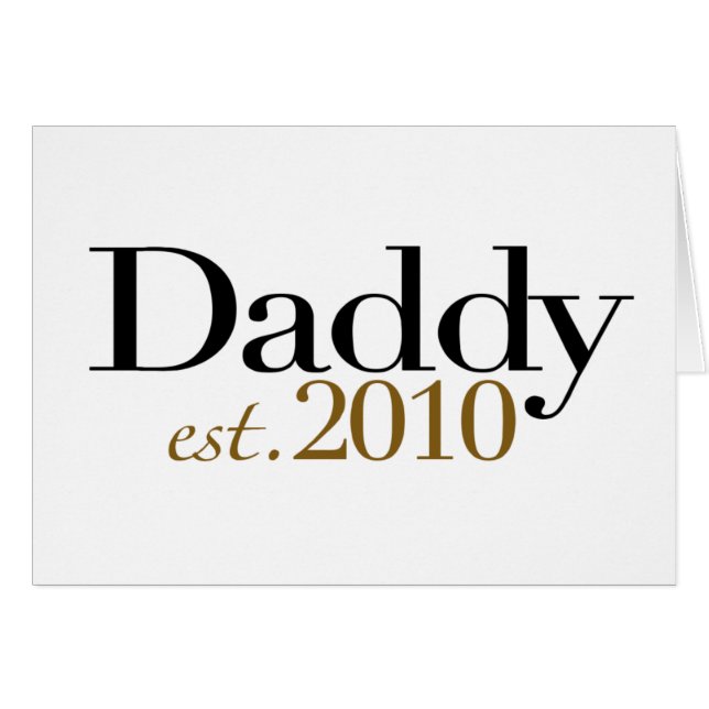 Daddy Est 2010 (Front Horizontal)