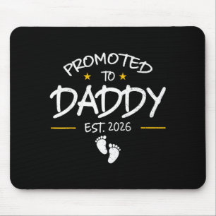 Daddy Est 2026 Daddy To Be New Dad 2026 First Time Mouse Pad