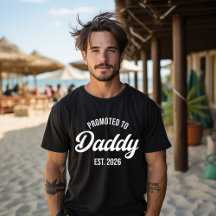Daddy Est 2026 Daddy To Be New Dad 2026 