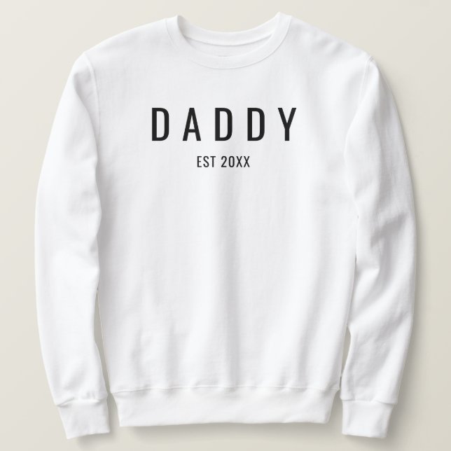 Daddy Est Hubby Wifey Engagement  Fiance Wedding  Sweatshirt (Design Front)