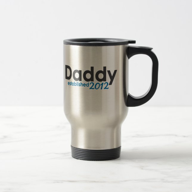 Daddy Established 2012 Travel Mug (Right)