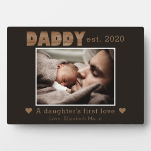 Daddy Established Daughter's First Love Name Photo Plaque