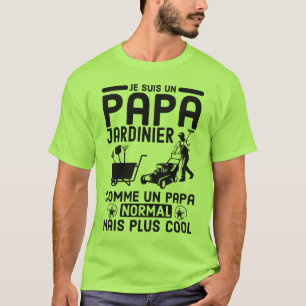 Daddy gardener T-Shirt