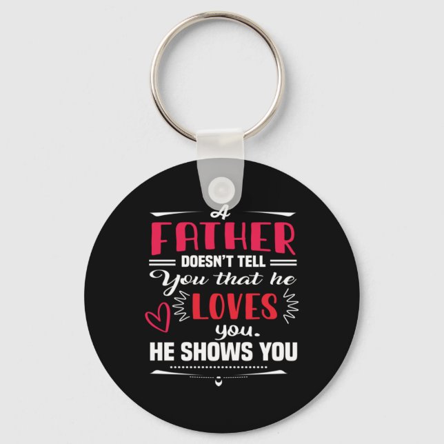 Daddy Gift A Father Does Not Tell Key Ring (Front)