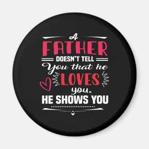 Daddy Gift A Father Does Not Tell Magnet