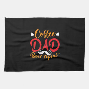 Daddy Gift Coffee Dad Beer Repeat Tea Towel