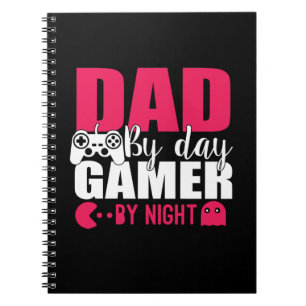 Daddy Gift Dad By Day Gamer By Night Notebook