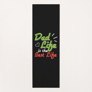 Daddy Gift Dad Life Is The Best Life Yoga Mat
