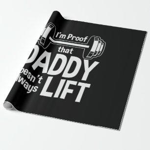 Daddy Gift Daddy Does Not Always Lift Wrapping Paper