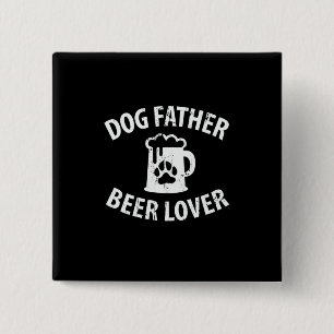 Daddy Gift Dog Father Beer Lover 15 Cm Square Badge