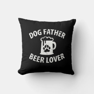 Daddy Gift Dog Father Beer Lover Cushion