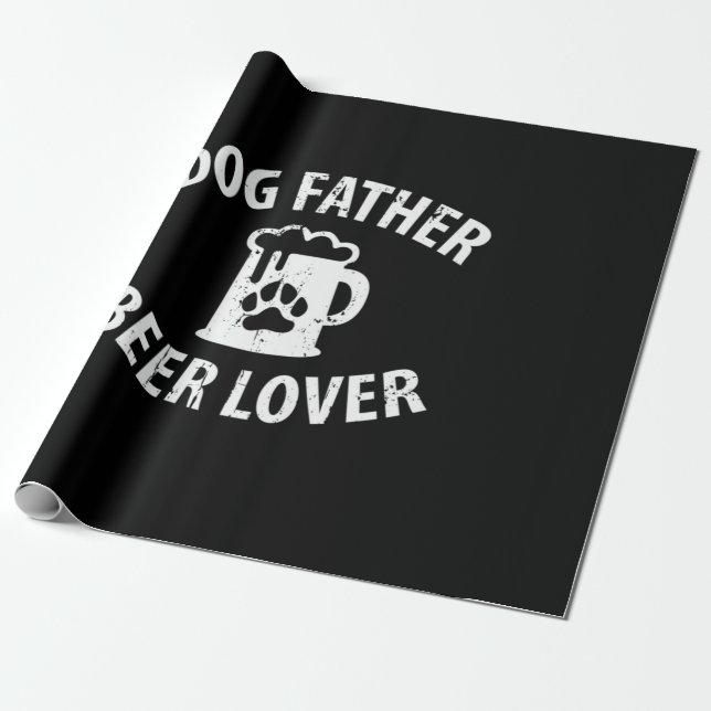 Daddy Gift Dog Father Beer Lover Wrapping Paper (Unrolled)