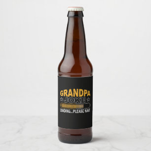 Daddy Gift Grandpa Loading Please Beer Bottle Label