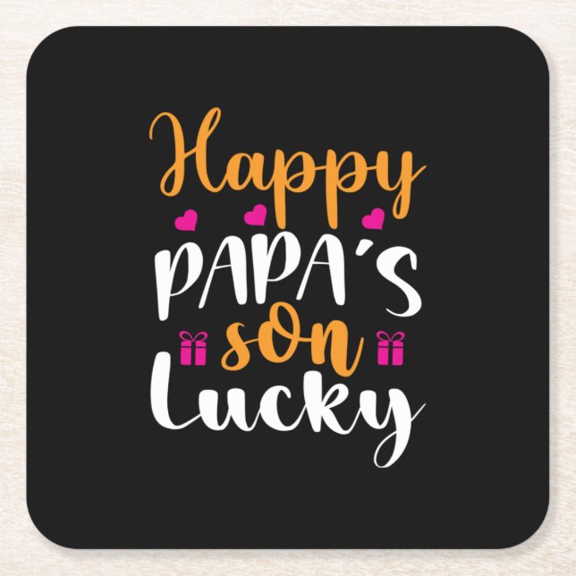 Daddy Gift Happy Papa's Son Lucky Square Paper Coaster (Front)