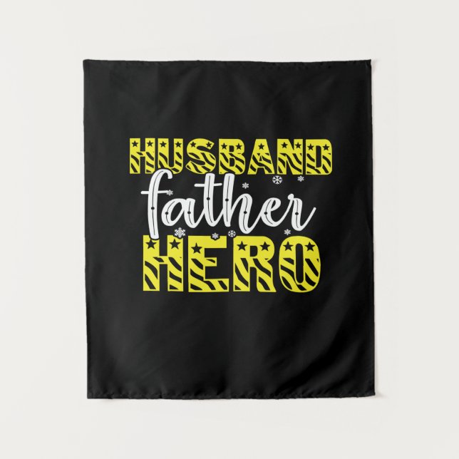 Daddy Gift Husband Father Hero Tapestry (Front)