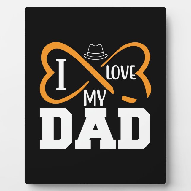 Daddy Gift I Love My Dad Plaque (Front)