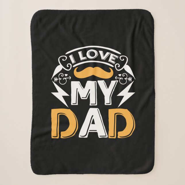Daddy Gift I Love My Dad Sherpa Blanket (Front)