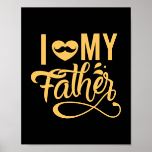 Daddy Gift I Love My Father Poster
