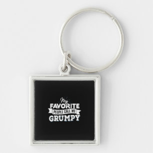 Daddy Gift My Favourite People Call Me Grumpy Key Ring